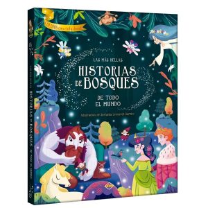 Libro Las más Bellas Historias de Bosques de todo el Mundo