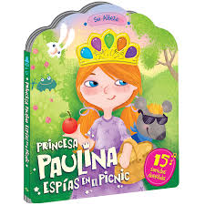 Cuento Princesa Paulina Espías En El Picnic (15 Sonidos)