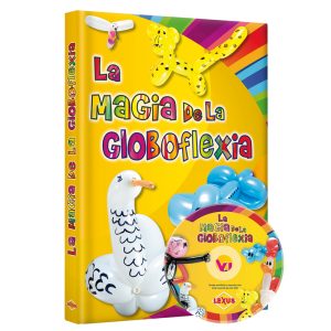 Libro La Magia De La Globoflexia