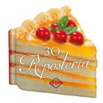 Reposteria 30 Recetas Troquelado